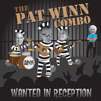 Winn, Pat -Combo- - Wanted In Reception