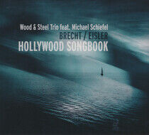 Wood & Steel Trio - Eisler - Hollywood..