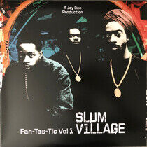 Slum Village - Fan-Tas-Tic.. -Coloured-