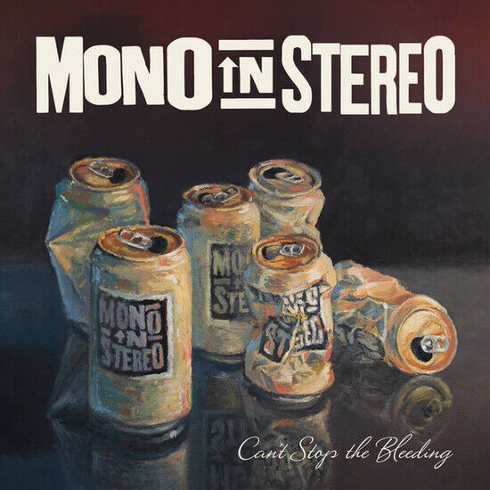 Mono In Stereo - Can\'t Stop the Bleeding