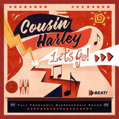 Cousin Harley - Let\'s Go!