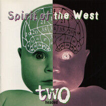 Spirit of the West - Two Headed
