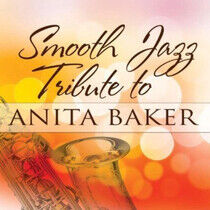 Baker, Anita.=Trib= - Smooth Jazz Tribute