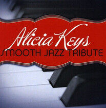 Keys, Alicia.=Trib= - Smooth Jazz Tribute