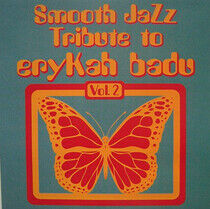 Badu, Erykah.=Trib= - Smooth Jazz Tribute 2