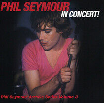 Seymour, Phil - In Concert Archive..