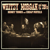 Whitey Morgan and the 78' - Honky Tonks and Cheap..