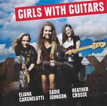 Girls With Guitars - Elinia Cargnelutti,..