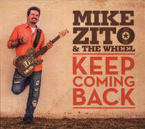 Zito, Mike & the Wheel - Keep Coming Back