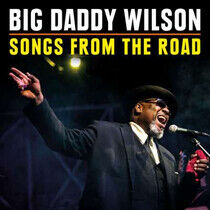 Big Daddy Wilson - Songs From the.. -CD+Dvd-