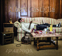 Castiglia, Albert - Up All Night