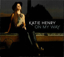 Henry, Katie - On My Way