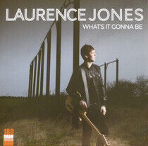 Jones, Laurence - What's It Gonna Be