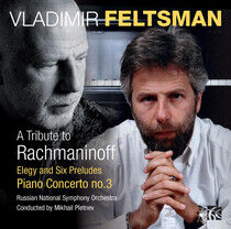 Feltsman, Vladimir - A Tribute To Rachmaninov