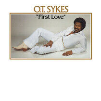 Sykes, O.T. - First Love