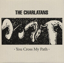 Charlatans - You Crossed My.. -Deluxe-