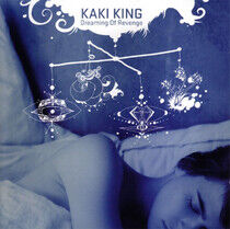 King, Kaki - Dreaming of Revenge