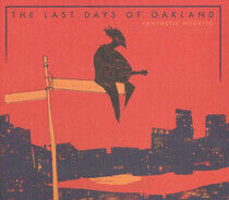 Fantastic Negrito - Last Days of Oakland