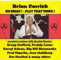 Carrick, Brian -and Other - Oh Brian! - Play That..