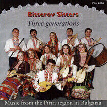 Bisserov Sisters - Three Generations