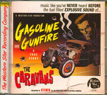 Caravans - Gasoline and Gunfire