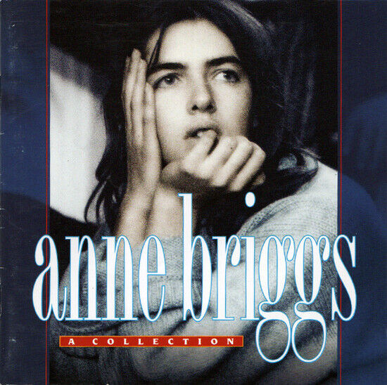 Briggs, Anne - A Collection