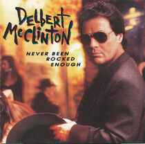 McClinton, Delbert - Never Been Rocked Enough