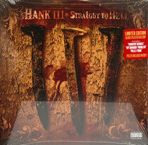 Hank Iii - Straight To.. -Coloured-