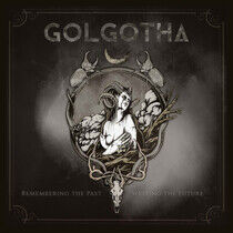 Golgotha - Remembering the Past..