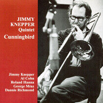Knepper, Jimmy - Cunningbird