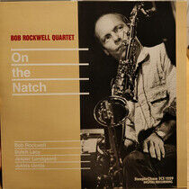 Rockwell, Bob -Quartet- - On the Natch
