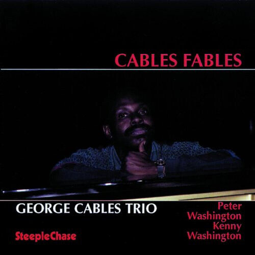 Cables, George -Trio- - Cables Fables