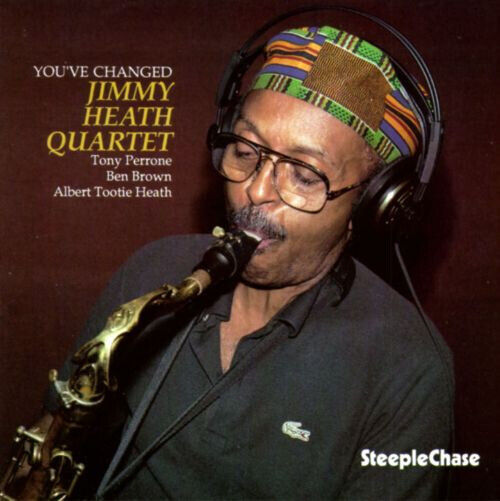 Heath, Jimmy -Quartet- - You\'ve Changed