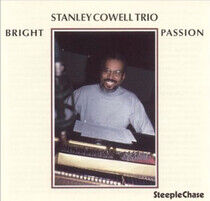 Cowell, Stanley -Trio- - Bright Passion