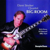 Stryker, Dave -Quartet- - Big Room