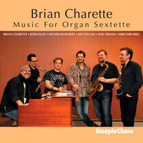 Charlette, Brian - Music For Organ Sextette