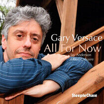 Versace, Gary - All For Now