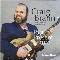 Brann, Craig - Past Present Future