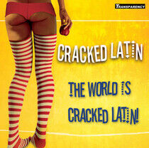 Cracked Latin - World is Cracked Latin