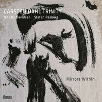 Dahl, Carsten - Trinity - Mirrors Within