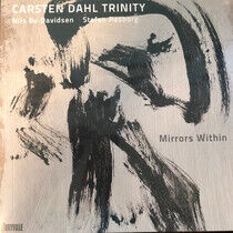 Dahl, Carsten -Trinity- - Mirrors Within