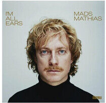 Mathias, Mads - I'm All Ears