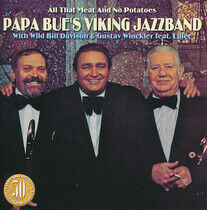 Papa Bue's Viking Jazzban - All That Meat & No Potato