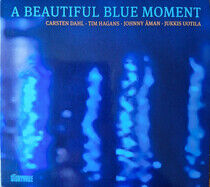 Dahl, Carsten / Tim Hagan - A Beautiful Blue Moment