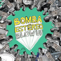 Estereo Bomba - Blow Up