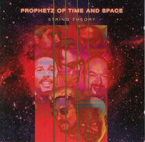 Prophetz of Time & Space - String Theory