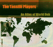 Tassilli Players - An Atlas of World Dub