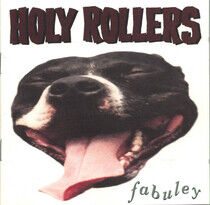 Holy Rollers - Fabuley & As is