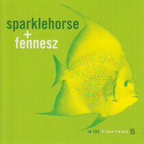 Sparklehorse & Fennesz - In the Fishtank 15