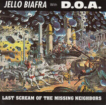 Biafra Jello With Doa - LAST SCREAM OF THE MISSING NEIGHBORS (CD)